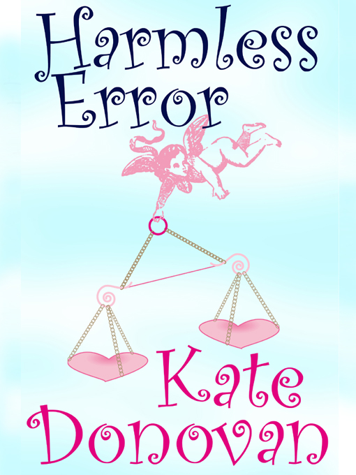 Title details for Harmless Error by Kate Donovan - Available
